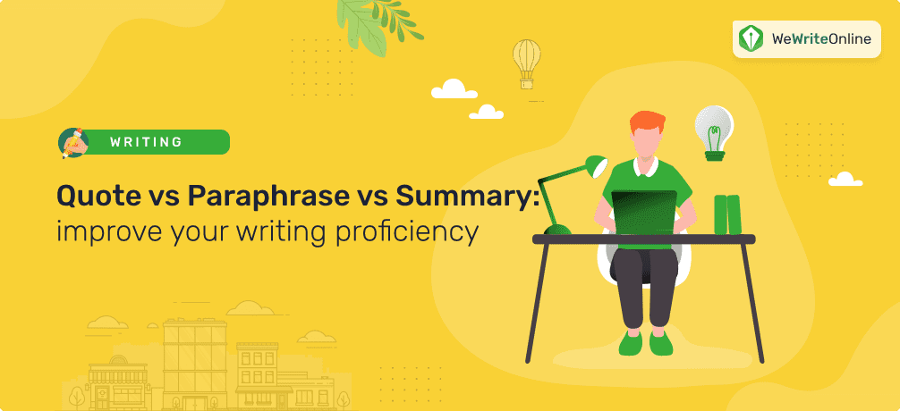 Quote vs Paraphrase vs Summary